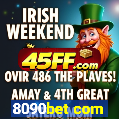 8090bet com